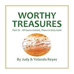 Worthy Treasures