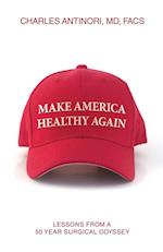 Make America Healthy Again