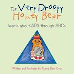 The Very Droopy Honey Bear
