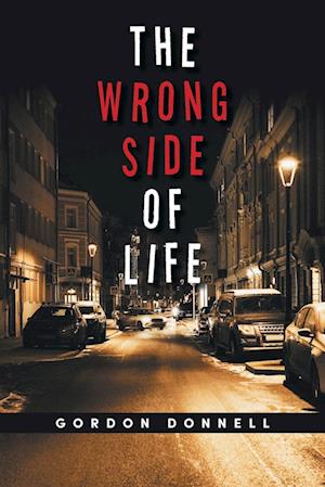 The Wrong Side of Life