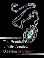 The Scottish Thistle Amulet