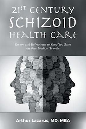 21st Century Schizoid Health Care