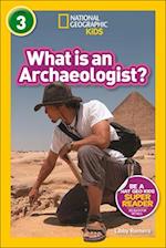 What Is an Archeaologist?