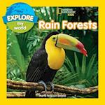 Explore My World Rain Forests