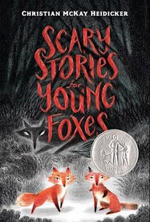 Scary Stories for Young Foxes