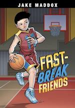 Fast-Break Friends