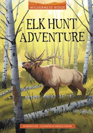 Elk Hunt Adventure