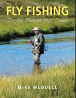 Fly Fishing -It's the Thought That Counts 