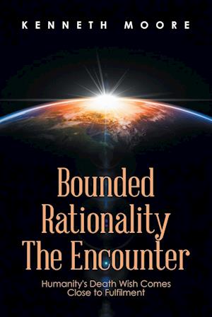 Bounded                         Rationality                                             the Encounter