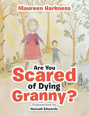 Are You Scared of Dying Granny?