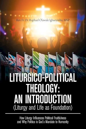 Liturgico-Political Theology