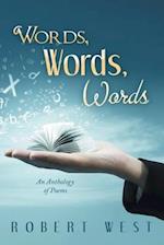 Words, Words, Words: An Anthology of Poems 