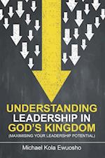 Understanding Leadership in God's Kingdom