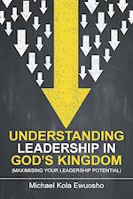 Understanding Leadership in God's Kingdom