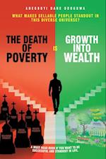 Death of Poverty Is Growth into Wealth