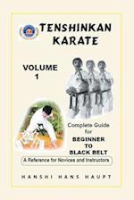 Tenshinkan Karate: Complete Guide for Beginner to Black Belt 