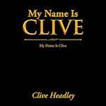 My Name Is Clive: My Name Is Clive 