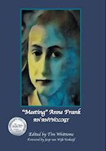 "Meeting" Anne Frank: An Anthology 