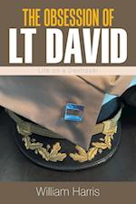 The Obsession of Lt David: Life on a Destroyer 