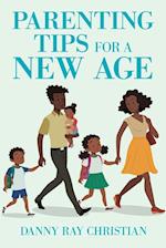 Parenting Tips for a New Age 