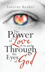 The Power of Love in and Through the Eyes of God 