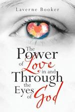 The Power of Love in and Through the Eyes of God 