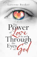 Power of Love in and Through the Eyes of God