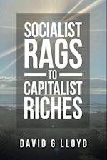 Socialist Rags to Capitalist Riches 