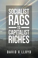 Socialist Rags to Capitalist Riches