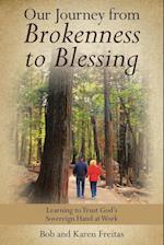 Our Journey from Brokenness to Blessing