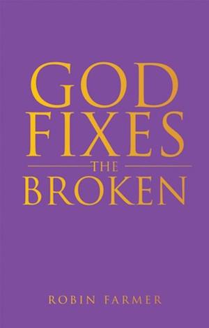 God Fixes the Broken