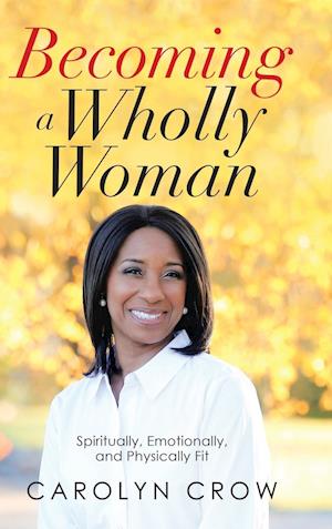 Becoming a Wholly Woman