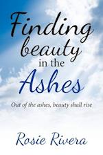Finding Beauty in the Ashes