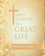 Daily Planner for a Great Life 