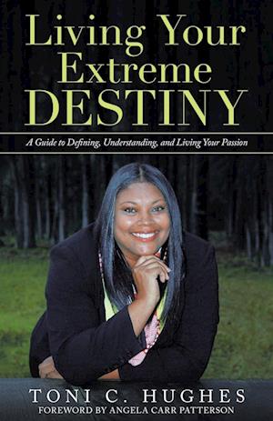 Living Your Extreme Destiny