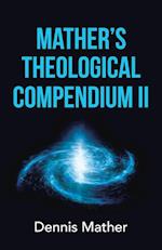 Mather's Theological Compendium Ii 
