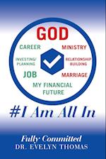 #I Am All In: Fully Committed 