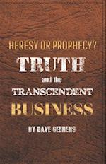 Truth and the Transcendent Business