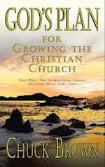 God's Plan: For Growing the Christian Church 