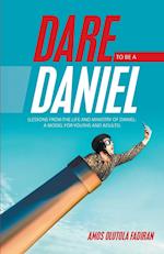 Dare to Be a Daniel