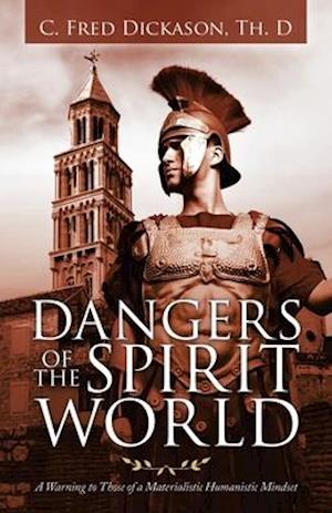 Dangers of the Spirit World