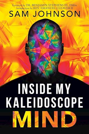 Inside My Kaleidoscope Mind