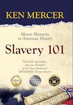 Slavery 101: Mercer Moments in American History 