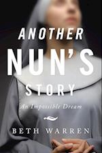 Another Nun's Story: An Impossible Dream 