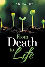 From Death to Life 