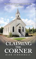 Claiming the Corner: Becoming a Kingdom Impact Church Jesus' Way 