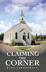 Claiming the Corner: Becoming a Kingdom Impact Church Jesus' Way 