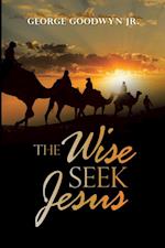 Wise Seek Jesus