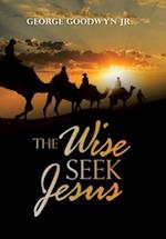The Wise Seek Jesus 