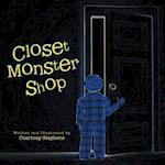 Closet Monster Shop 